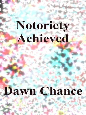 cover image of Notoriety Achieved